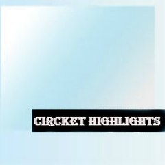Circket Highlights