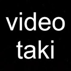 Video_Taki