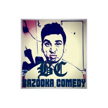 BAZOOOKA COMEDY