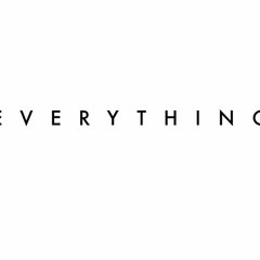 Everything