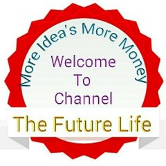 The Future Life