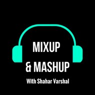MIXUP & MASHUP! With Shahar Varshal