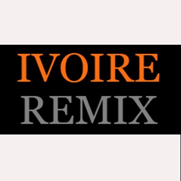 IVOIRE REMIX