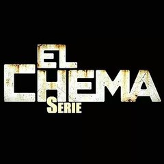 EL Chema La Serie