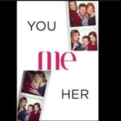 You Me Her