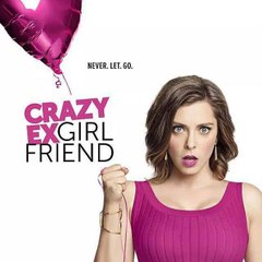 Crazy Ex Girlfriend