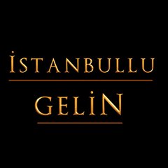 İstanbullu Gelin