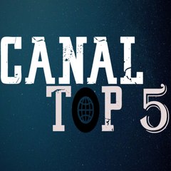 Canal Top 5