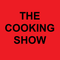 The Cooking Show