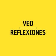 VEO REFLEXIONES