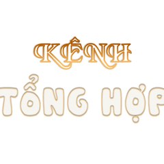 Kênh Tổng Hợp