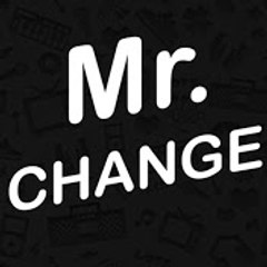 mister change