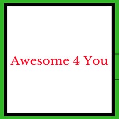 Awesome 4 You
