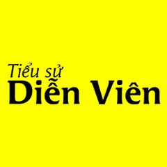 Tiểu Sử Diễn Viên