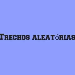 Trechos Aleatórios