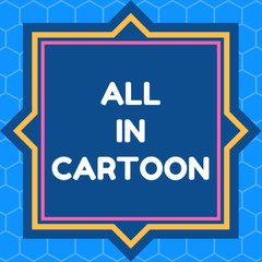 all in cartoon