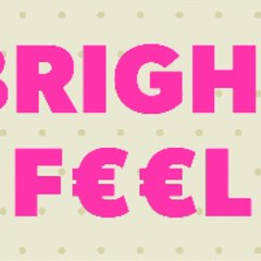 Bright feel