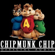 Chipmunk Chip/Official Audio