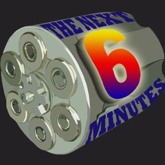 The Next Six Minutes