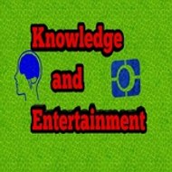 Entertainment and Knowledge