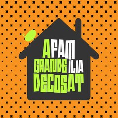 A GRANDE FAMÍLIA DECOSAT