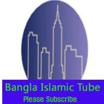 Bangla Islamic Tube