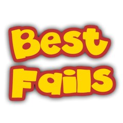 Best Fails