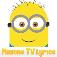 Minions Lyrics