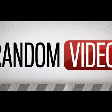 Random Videos