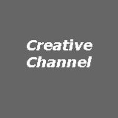 Creative channel