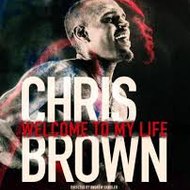Chris Brown  Welcome to My Life Documentary