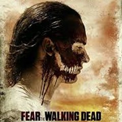 Fear The Walking Dead Season 4 - TV in HD Quality