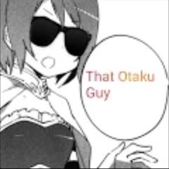 The Otaku Guy