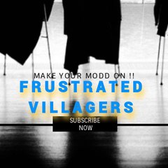 Frustrated Villagers