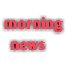 morning news