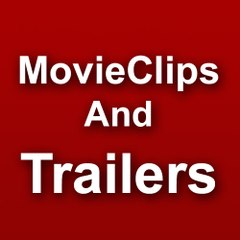 MovieClips And Trailers