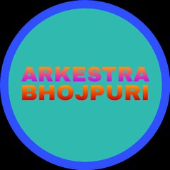 arkestra bhojpuri