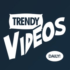 Trendy Videos