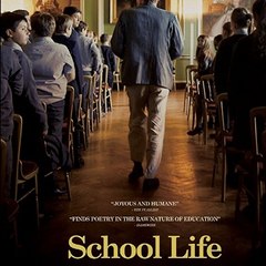 Watch "School Life" (2017) Full Movie HD