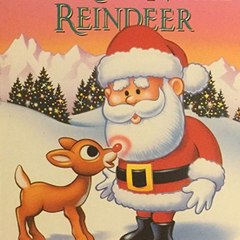 Rudolph the Red-Nosed Reindeer