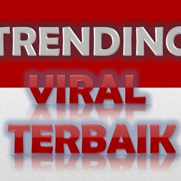 Trending Viral Terbaik Indonesia