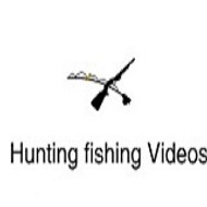 hunting fishing Videos