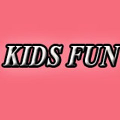 Kids Fun