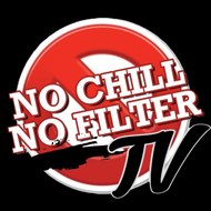 noChill noFilterTV