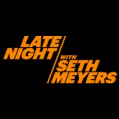 Late Night with Seth Meyers