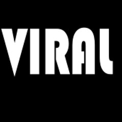 VIRAL