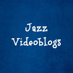 Jazz Videoblogs (Sin Censura)