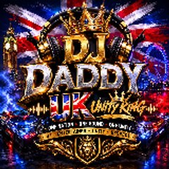 DJ DADDY UK UNITY KING