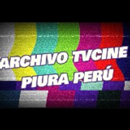 Archivo TVCine Piura Perú