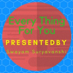 Every Thing For You